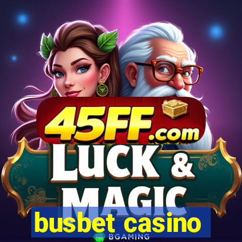 busbet casino